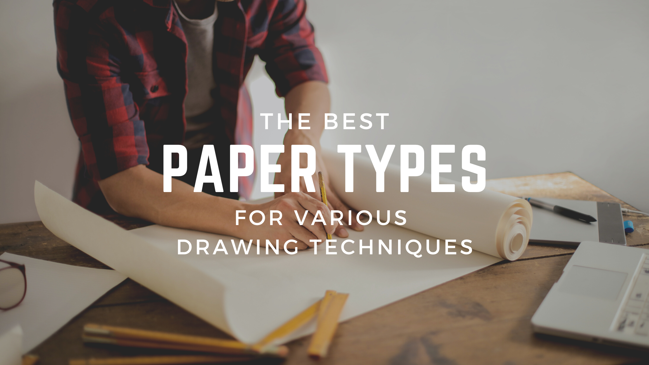 The Best Paper Types for Various Drawing Techniques - Doodlers Anonymous