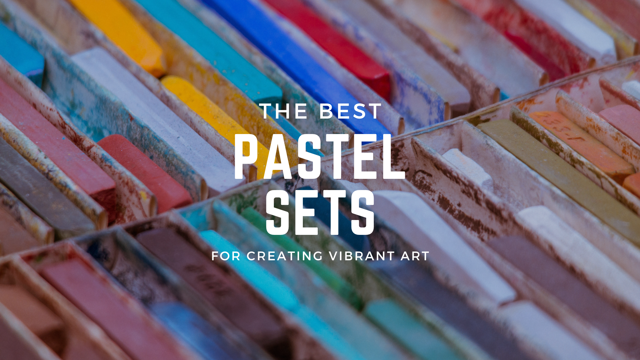 7 Soft Pastel Brands you Might Want to use in your next Art Project